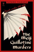 The Meiji Guillotine Murders | Futaro Yamada | 