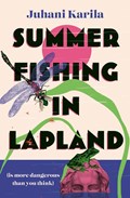 Summer Fishing in Lapland | Juhani Karila | 