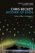 Mother of Eden | Chris Beckett | 
