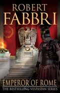 Emperor of Rome | Robert Fabbri | 