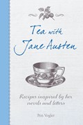 Tea with Jane Austen | Pen Vogler | 