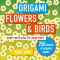 Origami Flowers and Birds | Mari Ono | 