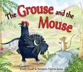 The Grouse and the Mouse | Emily Dodd | 
