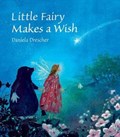 Little Fairy Makes a Wish | Daniela Drescher | 