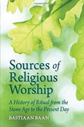 Sources of Religious Worship | Bastiaan Baan | 
