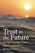 Trust in the Future | Bastiaan Baan | 