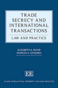 Trade Secrecy and International Transactions | Elizabeth Rowe ; Sharon K. Sandeen | 