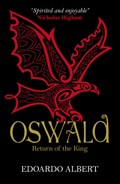 Oswald: Return of the King | Edoardo Albert | 