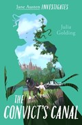 The Convict's Canal (Jane Austen Investigates) | Julia Golding | 