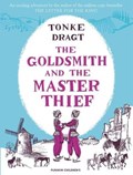 The Goldsmith and the Master Thief | Tonke (Author) Dragt ; Laura (Translator) Watkinson | 