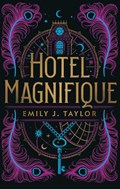 Hotel Magnifique | Emily J. Taylor | 