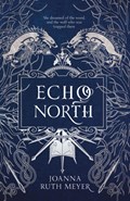 Echo North | JoannaRuth Meyer | 