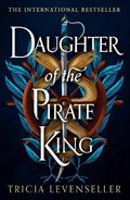 Daughter of the Pirate King | Tricia Levenseller | 