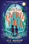 Into the Faerie Hill | H.S. Norup | 