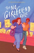 The No-Girlfriend Rule | Christen Randall | 