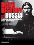 Dark History of Russia | Michael Kerrigan | 