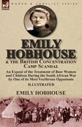 Emily Hobhouse and the British Concentration Camp Scandal | Emily Hobhouse | 