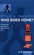 Who Goes Home? | Sylvia Waugh | 