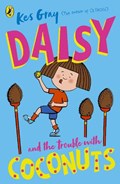 Daisy and the Trouble with Coconuts | Kes Gray | 