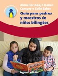 Guia para padres y maestros de ninos bilingues | Alma Flor Ada ; F. Isabel Campoy ; Colin Baker | 