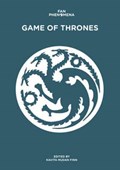 Fan Phenomena: Game of Thrones | Kavita Mudan Finn (ed.) | 