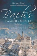 Bach's Famous Choir | Michael Maul | 