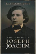 The Music of Joseph Joachim | Katharina (Person) Uhde | 