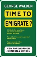 Time to Emigrate? | George Walden | 