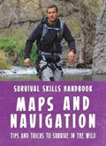 Bear Grylls Survival Skills Handbook: Maps and Navigation | Bear Grylls | 