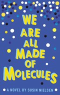 We Are All Made of Molecules | Susin Nielsen | 