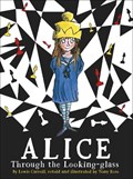 Alice through the looking glass (ill. by tony ross) | Lewis Carroll ; Tony Ross | 