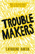 Troublemakers | Catherine Barter | 