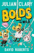 The Bolds Go Wild | Julian Clary | 