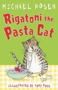 Rigatoni the Pasta Cat | Michael Rosen | 