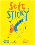 Soft and Sticky | Jeanne Willis | 