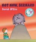 Not Now, Bernard | David McKee | 