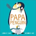 Papa Penguin | Lindsay Camp | 