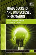Trade Secrets and Undisclosed Information | Sandeen, Sharon; Rowe, Elizabeth | 