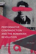 Performative Contradiction and the Romanian Revolution | Jolan Bogdan | 