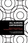 EU, Europe Unfinished | Krajina, Zlatan ; Blanusa, Nebojsa | 