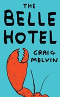 The Belle Hotel | Craig Melvin | 