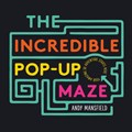 The Incredible Pop-Up Maze | Andy Mansfield | 