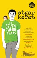 The Seven Good Years | Etgar Keret | 