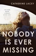 Nobody Is Ever Missing | Catherine Lacey | 