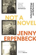 Not a Novel | Jenny (Y) Erpenbeck | 