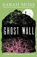 Ghost Wall | Sarah Moss | 