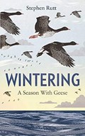 Wintering | Stephen Rutt | 