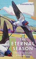 The Eternal Season | Stephen Rutt | 