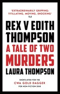 Rex v Edith Thompson | Laura Thompson | 