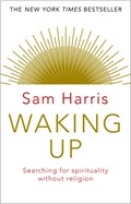 Waking Up | Sam Harris | 
